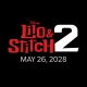  DISNEY'S 'LILO & STITCH' AND 'INCREDIBLES' SET FOR 2028 RELEASE 